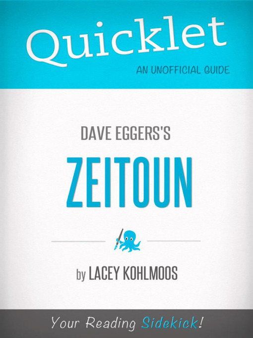 Title details for Quicklet on Dave Eggers's Zeitoun by Lacey  Kohlmoos - Available